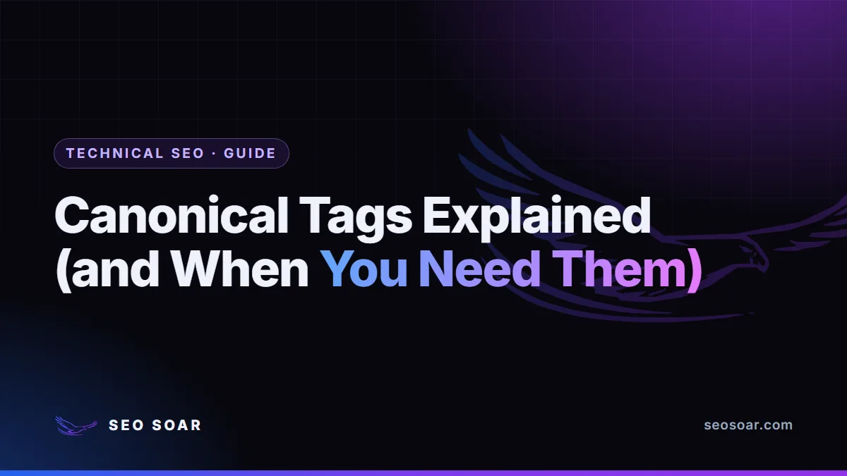 Canonical Tags Explained (and When You Need Them)