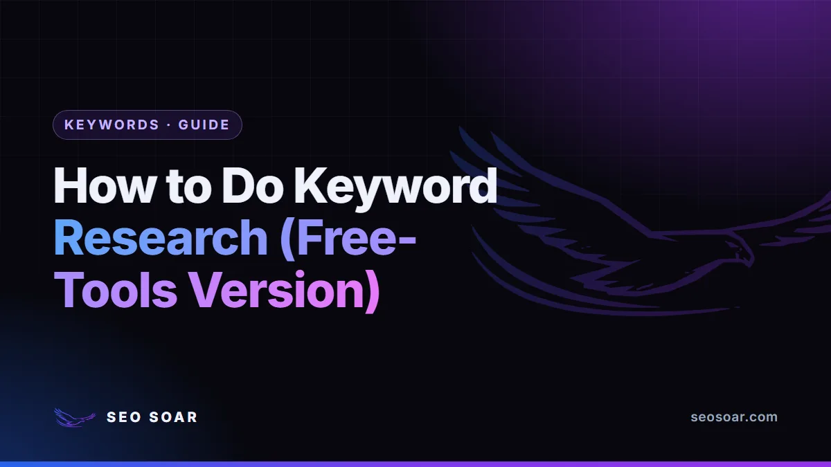 How to Do Keyword Research (Free-Tools Version)
