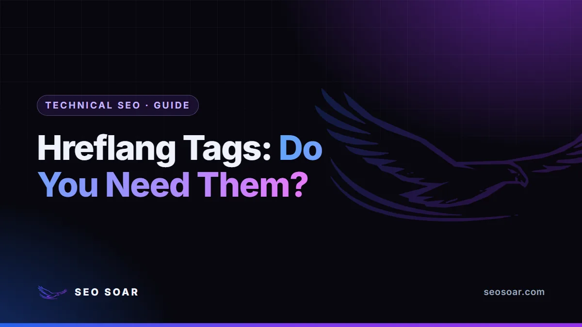 Hreflang Tags: Do You Need Them?