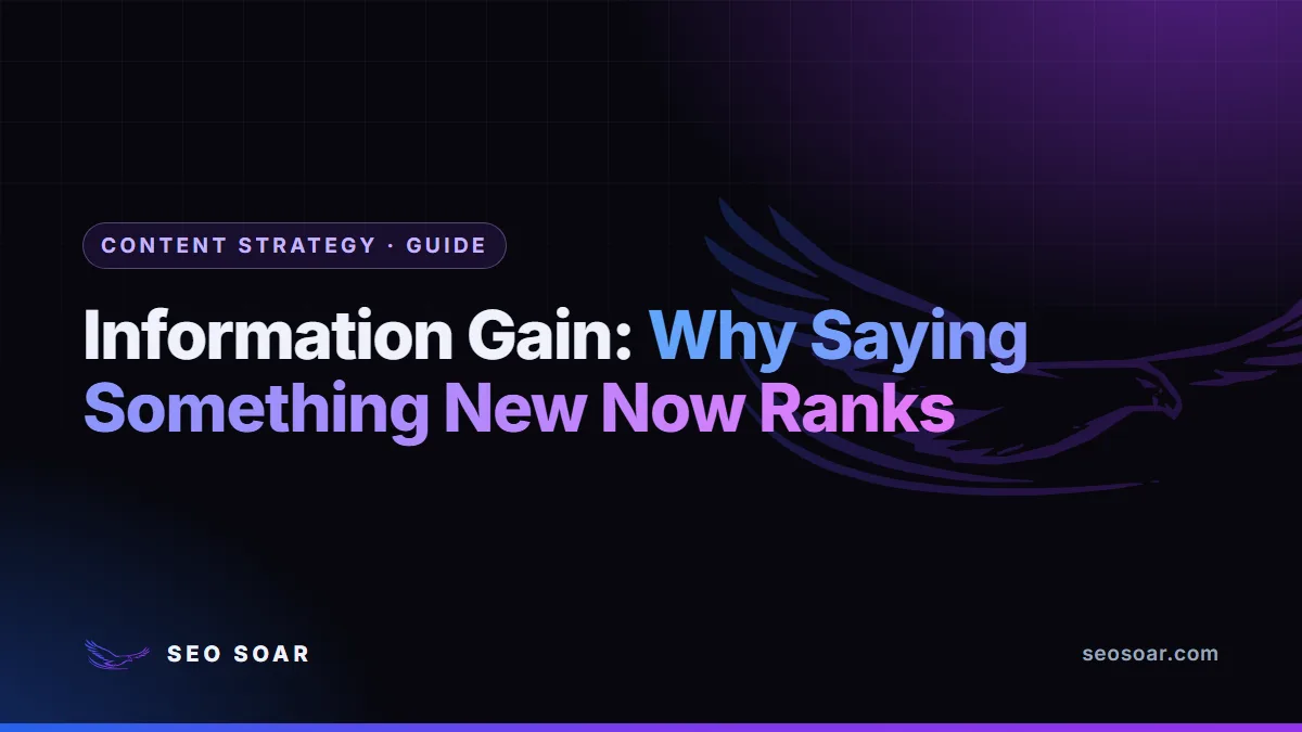 Information Gain: Why Saying Something New Now Ranks