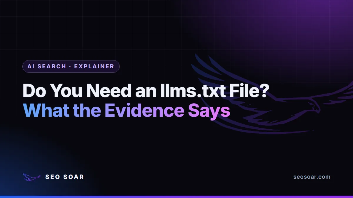 Do You Need an llms.txt File? What the Evidence Says