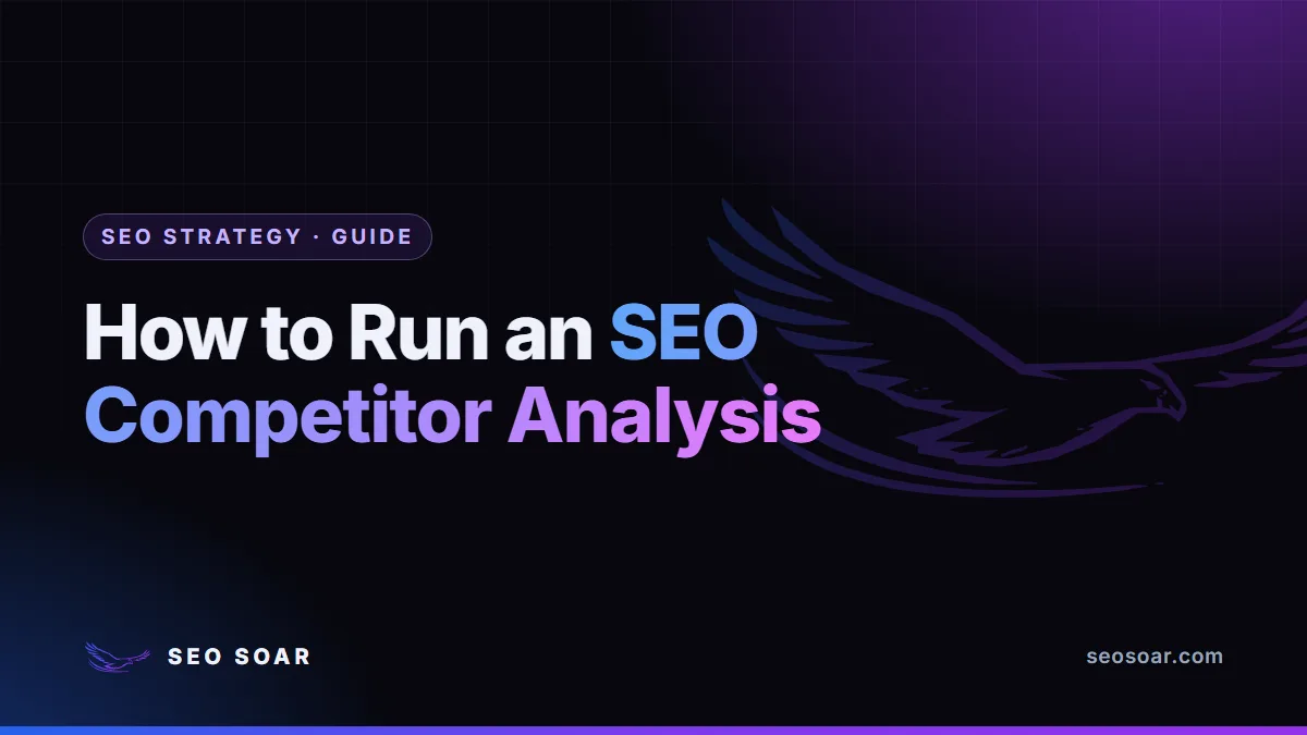 How to Run an SEO Competitor Analysis