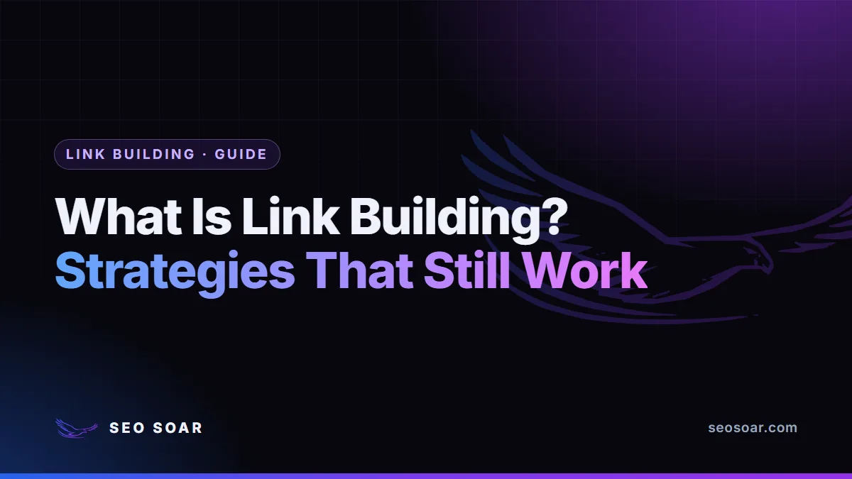 What Is Link Building? Strategies That Still Work