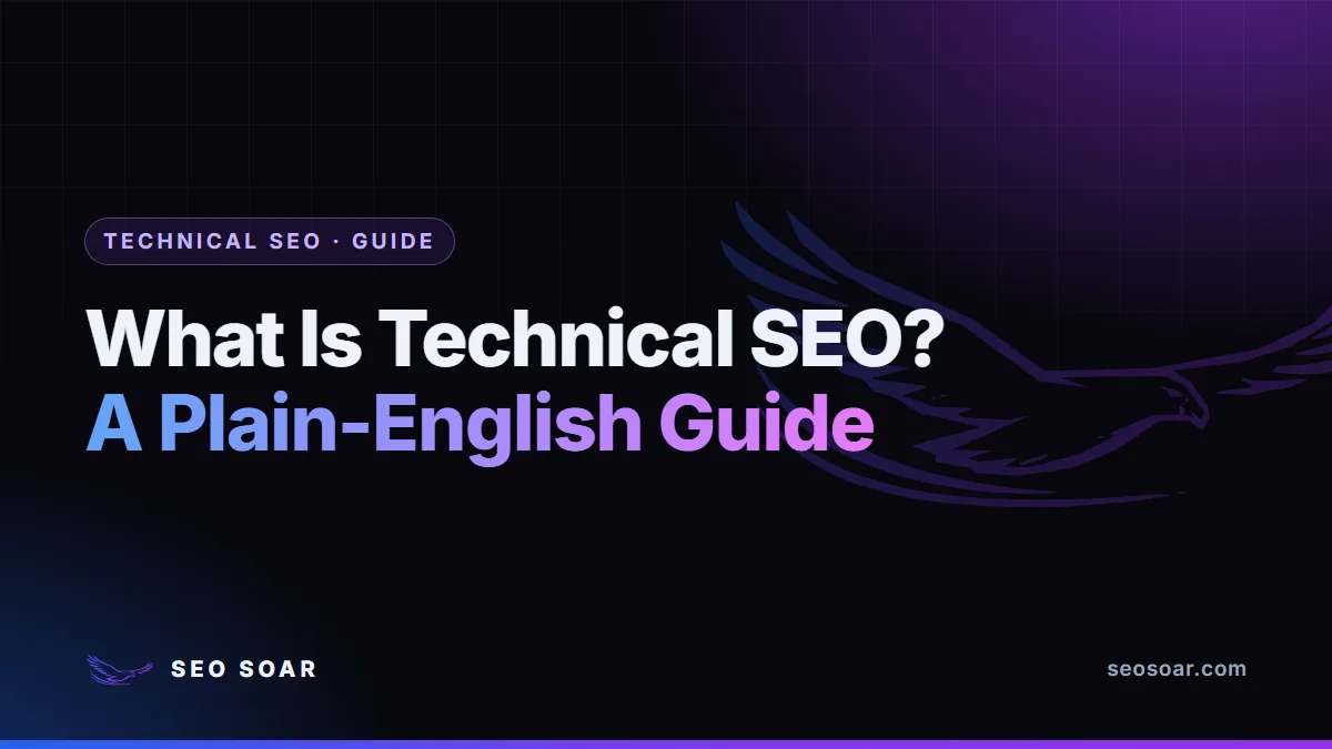 What Is Technical SEO? A Plain-English Guide