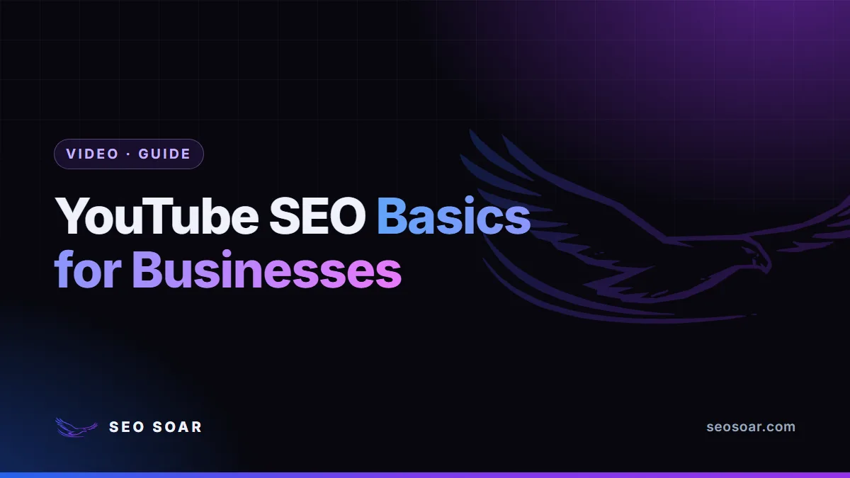 YouTube SEO Basics for Businesses